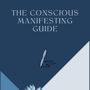 The Conscious Manifesting Guide Cover